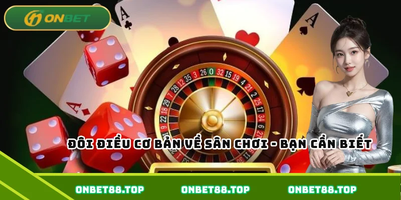 Đôi điều cơ bản về sân chơi - Bạn cần biết Đôi điều cơ bản về sân chơi - Bạn cần biết