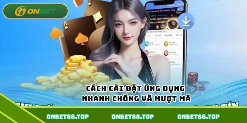 Cách cài đặt ứng dụng nhanh chóng và mượt mà Cách cài đặt ứng dụng nhanh chóng và mượt mà